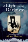 Image for A light in the darkness  : Janusz Korczak, his orphans, and the Holocaust
