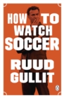 Image for How to Watch Soccer