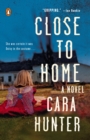 Image for Close to home: a novel : 1
