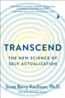 Image for Transcend: The New Science of Self-Actualization