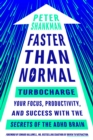 Image for Faster than normal: turbocharge your focus, productivity, and success with the secrets of the ADHD brain