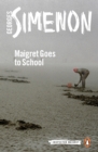 Image for Maigret Goes to School