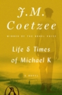 Image for Life and times of Michael K.