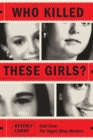 Image for Who Killed These Girls?: Cold Case: The Yogurt Shop Murders