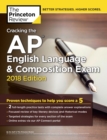 Image for Cracking the AP English Language and Composition Exam, 2018 Edition