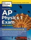 Image for Cracking the AP Physics 1 Exam, 2018 Edition