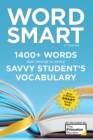 Image for Word Smart, 6th Edition : 1400+ Words That Belong in Every Savvy Student&#39;s Vocabulary