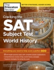 Image for Cracking the SAT Subject Test in World History, 2nd Edition: Everything You Need to Help Score a Perfect 800