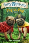 Image for Puppy Pirates #6: Pug vs. Pug