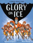 Image for Glory on ice  : a vampire hockey story