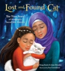 Image for Lost and found cat  : the true story of Kunkush's incredible journey