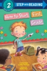 Image for How to Start First Grade