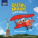 Image for Ollie &amp; Moon in New York City
