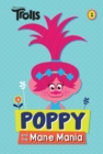 Image for Poppy and the Mane Mania (DreamWorks Trolls Chapter Book #1)
