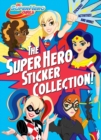 Image for The Super Hero Sticker Collection! (DC Super Hero Girls)