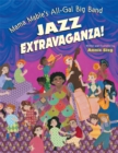 Image for Mama Mable&#39;s All-Gal Big Band Jazz Extravaganza!