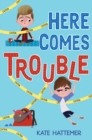Image for Here comes trouble