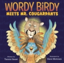 Image for Wordy Birdy meets Mr. Cougarpants