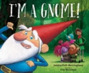 Image for I&#39;m a Gnome!