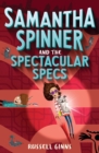Image for Samantha Spinner and the Spectacular Specs