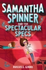 Image for Samantha Spinner and the spectacular specs