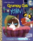 Image for Yawn!  : a grumpy cat bedtime story