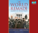 Image for World Remade: America in World War I