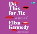 Image for Do This For Me: A Novel
