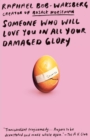 Image for Someone who will love you in all your damaged glory: stories
