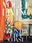 Image for Vogue Living: Country, City, Coast