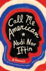Image for Call Me American: A Memoir