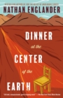 Image for Dinner at the center of the earth