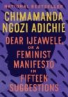 Image for Dear Ijeawele, or A Feminist Manifesto in Fifteen Suggestions