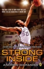 Image for Strong inside  : the true story of how Perry Wallace broke college basketball&#39;s color line