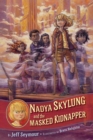 Image for Nadya Skylung and the Masked Kidnapper
