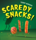Image for Scaredy Snacks!
