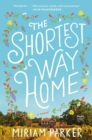 Image for Shortest Way Home: A Novel