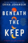 Image for Beneath the keep: a novel of the Tearling