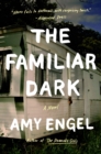 Image for The familiar dark: a novel
