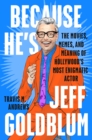 Image for Because He&#39;s Jeff Goldblum