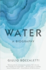 Image for Water: A Biography