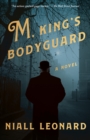 Image for M, King&#39;s Bodyguard: A Novel