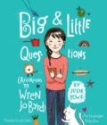 Image for Big &amp; Little Questions (According to Wren Jo Byrd)