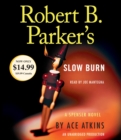 Image for Robert B. Parker&#39;s Slow Burn