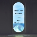 Image for Last Cruise: A Novel