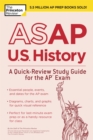 Image for ASAP U.S. History: A Quick-Review Study Guide for the AP Exam