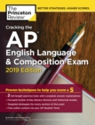 Image for Cracking the AP English Language and Composition Exam : 2019 Edition