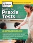 Image for Cracking the Praxis Tests (Core Academic Skills + Subject Assessments + PLT  Exams), 3rd Edition
