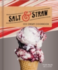 Image for Salt and Straw Ice Cream Cookbook