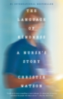 Image for Language of Kindness: A Nurse&#39;s Story